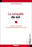 Jeanine Solotareff - La Conquête de soi - Dialogues analytiques La méthode introspective de Paul Diel.