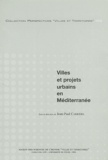 Jean-Paul Carrière et  Collectif - Villes et projets urbains en Méditerranée.