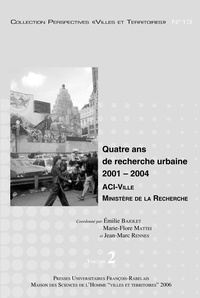 Emilie Bajolet et Marie-Flore Mattei - Quatre ans de recherche urbaine 2001-2004 en 2 volumes.