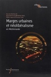 Nora Semmoud et Bénédicte Florin - Marges urbaines et néolibéralisme en Méditerranée.