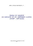 Jean-René Aymes - Ecole et société en Espagne et en Amérique latine (XVIIIe-XXe siècles).