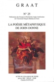 Claudine Raynaud - La poésie métaphysique de John Donne.