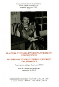 Anne-Laure Tissut - La revue du GRAAT : 34, Flannery O'Connor : inversions, subversions,et résistance.