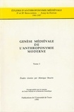 Monique Bourin - Genèse médiévale de l'anthroponymie moderne - Tome 1, 1e et 2e rencontres, Azay-Le-Ferron, 1986-1987.