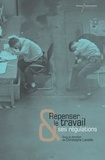 Christophe Lavialle - Repenser le travail et ses régulations.