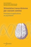 Emmanuel Haffen et Jérôme Brunelin - Stimulation transcrânienne en courant continu (tDCS) - Principes et applications en psychiatrie.