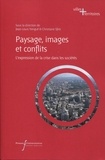 Jean-Louis Yengué et Christiane Sfeir - Paysage, images et conflits - L'expression de la crise dans les sociétés.