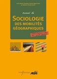 Leslie Belton-Chevallier et Nicolas Oppenchaim - Manuel de sociologie des mobilités géographiques.