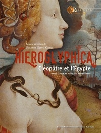 Rosanna Gorris Camos - Hieroglyphica - Cléopâtre et l'Egypte à la Renaissance.