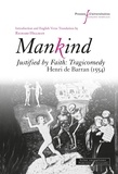 Henri de Barran et Richard Hillman - Mankind - Justified by Faith: Tragicomedy. Henri de Barran (1554).