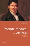 Philip Rieder - Le monde médical des Lumières - Louis Odier (1748-1817).