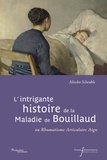 Aliocha Scheuble - L'intrigante histoire de la maladie de Bouillaud - ou Rhumatisme Articulaire Aigu.