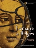 Adeline Desbois-Ientile et Ellen Delvallée - Lemaire de Belges - une écriture sous le signe de la concorde (1473-1524).