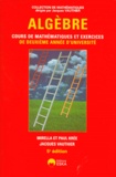 Paul Krée et Jacques Vauthier - Algèbre - Cours de mathématiques et exercices de deuxième année d'université.