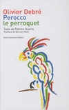 Olivier Debré - Perocco le perroquet.