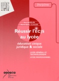 Marie-Sylvie Claude et Guy Lagelée - Réussir l'ECJS au lycée - Education civique juridique & sociale.