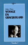 Gilles Plazy - Voyage En Gracquoland.