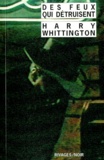 Harry Whittington - Des Feux qui détruisent.