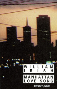 William Irish - Manhattan Love Song.