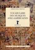 Christophe Pirenne - Vocabulaire des musiques afro-américaines.