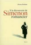 Denise Brahimi - A la découverte de Simenon romancier.