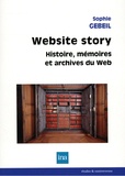 Sophie Gebeil - Website Story - Histoire, mémoires et archives du Web.