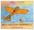 Louis Blériot et Martina Blériot - Destination Douvres ! - 25 Juillet 1909.