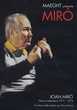  Fondation Maeght et Clovis Prévost - Joan Miro - Films et interviews 1971-1974, DVD.