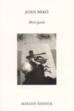 Joan Miro - Miro parle.