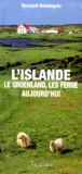 Bernard Hennequin - L'Islande, Le Groenland Et Les Feroe. 2eme Edition.