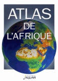  Collectif - Atlas De L'Afrique.