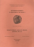 Marie-Françoise Boussac - Les sceaux de Delos - Tome 1, Sceaux publics, Apollon, Hélios, Artemis, Hécate.