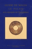 Olivier Pelon - Guide de Malia - Le palais et la nécropole de Chrysolakkos.