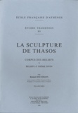 Bernard Holtzmann - La sculpture de Thasos - Corpus des reliefs, tome 1, REliefs à thème divin.