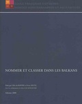 Gilles de Rapper et Pierre Sintès - Nommer et classer dans les Balkans.