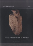 Patrice Hamon - Corpus des inscriptions de Thasos III - Documents publics du quatrième siècle et de l'époque hellénistique.
