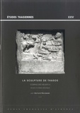 Bernard Holtzmann - La sculpture de Thasos - Corpus des reliefs - Volume 2, Reliefs à thèmes héroïques - Pack en 2 volumes : Texte ; Planches.