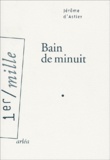 Jérôme d' Astier - Bain De Minuit.