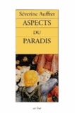 Séverine Auffret - Aspects du paradis.