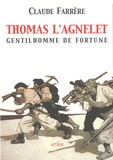 Claude Farrère - Thomas L'Agnelet Gentilhomme De Fortune.