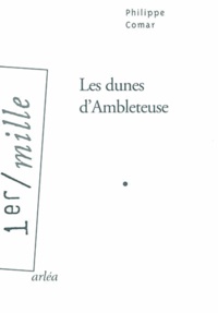 Philippe Comar - Les dunes d'Ambleteuse.