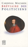 Jules Mazarin - Bréviaire des politiciens.