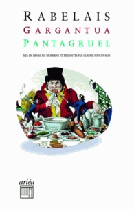 François Rabelais - Gargantua / Pantagruel.