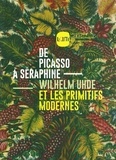  Musée d'art moderne Lille - De Picasso à Séraphine - Wilhelm Uhde et les primitifs modernes.