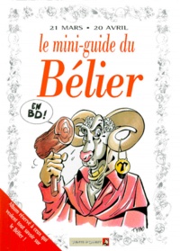  Anonyme - Le mini-guide du Bélier en BD - 21 mars-20 avril....