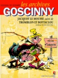 René Goscinny et Christian Godard - Les archives Goscinny N° 4 : Jacquot le mousse suivi de Tromblon et Bottaclou - Pilote (1959-1968).