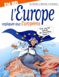 Benoît Du Peloux et Philippe Trétiack - L'Europe expliquée aux Européens.