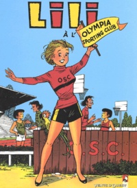 Paulette Blonay et  Al G - Lili Tome 15 : Lili à l'Olympia Sporting Club.