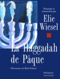 Elie Wiesel - La Haggadah De Paque.