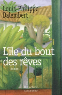 Louis-Philippe Dalembert - L'Ile Du Bout Des Reves.